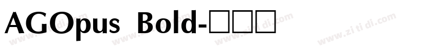 AGOpus Bold字体转换